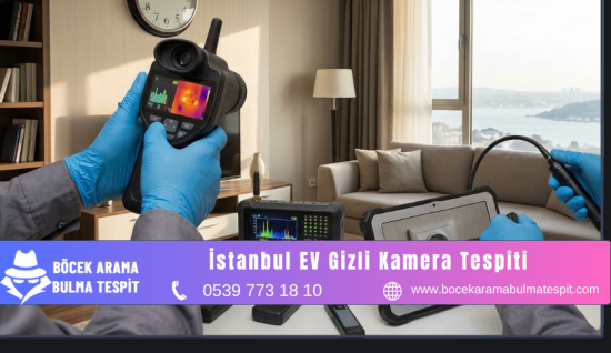 İstanbul EV Gizli Kamera Tespiti