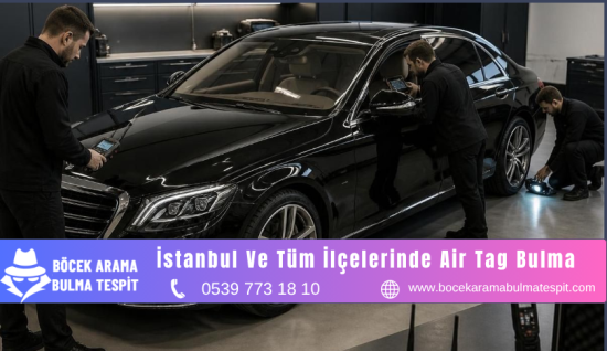İstanbul Ve Tüm İlçelerinde Air Tag Bulma