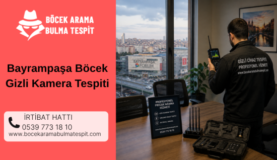 Bayrampaşa Böcek Gizli Kamera Tespiti
