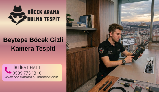 Beytepe Böcek Gizli Kamera Tespiti