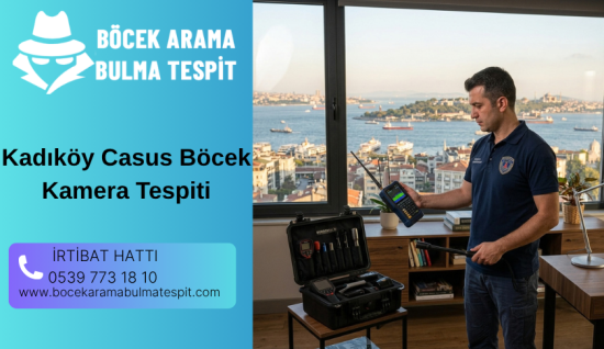 Kadıköy Casus Böcek Kamera Tespiti