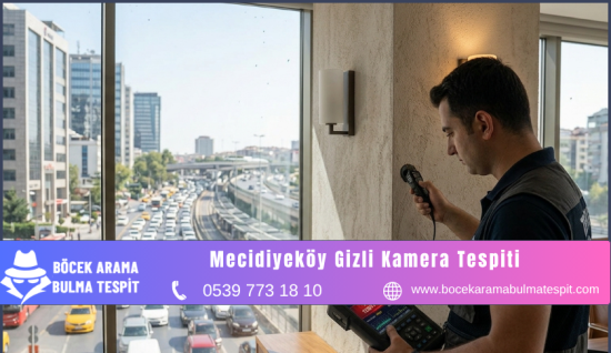 Mecidiyeköy Gizli Kamera Tespiti